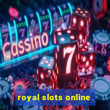 royal slots online